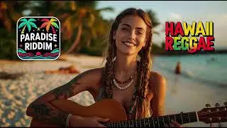 🔴 Aloha Reggae Vibes 🌴 Chill Sounds of Summer