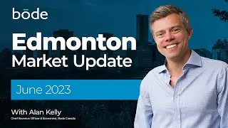 Edmonton Real Estate Market Outlook for June 2023