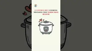 8 Rice-Cooking Mistakes That Are Ruining Your Health and Nutrition