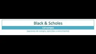 Black Scholes   Teoría y práctica excel