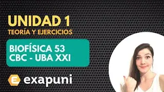Biofísica 53 CBC | UBA XXI - Teoría y ejercicios - Unidad 1 - Ej 10 parte 1