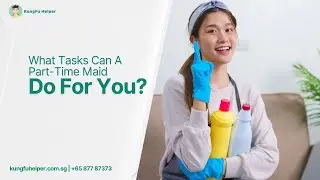 What Tasks Can A Part-Time Maid Do For You?