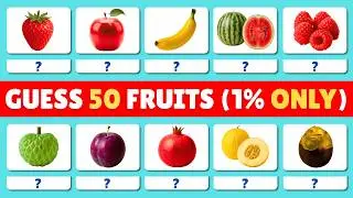 Guess the 50 Fruits Challenge: Are You a Fruit Expert? 🍌🍉🍓