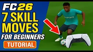 7 UNSTOPPABLE Skill Moves to Win More Games in FC 26 Tutorial