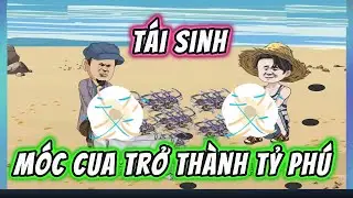 Vua Hải Sản Tái Sinh Làm Giàu Từ Biển Khơi | Full 01-21 || 191VietSub