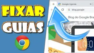 Fixar Guias no Google Chrome - NOVIDADE!!!
