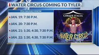 Cirque Italia to bring &lsquo;Water Circus&rsquo; to Tyler