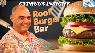 ИДЕАЛЬНЫЕ БУРГЕРЫ И ВИДЫ в ROOF BURGER BAR, Айя-Напа