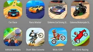 Car Games:Car Race,Race Master,Extreme Car Driving,Extreme Motorcycle Sim,Vehicle Masters,Stunt Bike