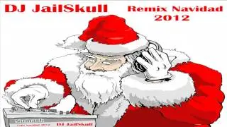 Navidad 2012 Remix - DJ JailSkull