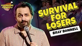Survival Is For Losers | Billy Bonnell | Stand Up Comedy