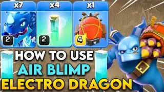 How To Use Th11 Electro Dragon With (Blimp + Super Minion + invisible Spell) Attack in COC
