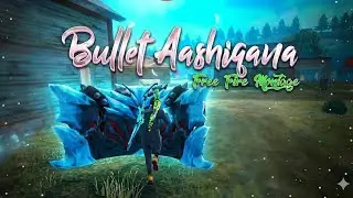 Bullet Aashiqana ( free fire montage) || #freefire #montage #freestyle 