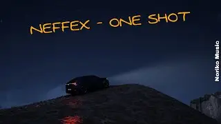 NEFFEX - One Shot [Lyrics]