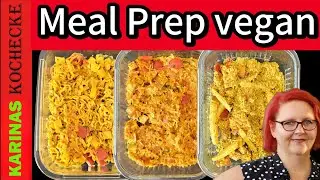Fitness Meal Prep vegan Schnell & Lecker in unter 1 Stunde zubereitet 