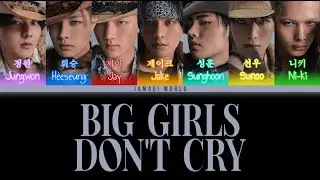 {VOSTFR} ENHYPEN (엔하이픈) - Big Girls Don’t Cry (Han/Rom/FR Color Coded Lyrics)