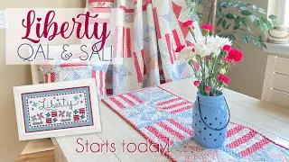 🇺🇸 Liberty QAL and SAL (Beginner Friendly Quilt & Cross Stitch)