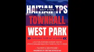 IMMIGRANTS NEXT STEP TOWN HALL: WEST PARK