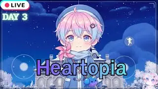 🔴 Live 🔴Heartopia  มือใหม่หัดเป็นคนนอนดึก ☁️  |  Day.3