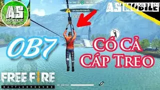 Free Fire Phi&ecirc;n Bản Mới OB7 Cực HOT - AS Mobile