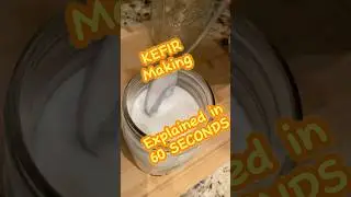 Make Kefir in 60 seconds