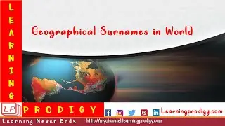 Geographical Surnames || Sobriquet || Nickname of the World