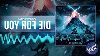 Excision - Die For You (ft. Akylla) (REVERSE)