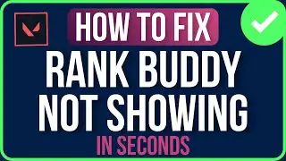 VALORANT RANK BUDDY NOT SHOWING [FIXED] | Valorant Gun Buddy Missing Problem