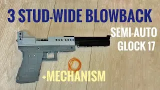 Lego 3-Stud Wide Semi-Auto Blowback Glock 17 ［+Mechanism］
