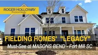 LEGACY Plan from Fielding Homes in Masons Bend, Fort Mill SC