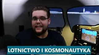 LOTNICTWO I KOSMONAUTYKA