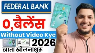 Federal Bank Zero Balance Account Opening Online 2026 | How To Open Federal Bank Account Online