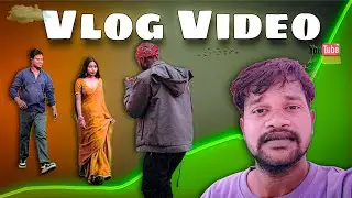 JH23 SERIES YOUTUBE CHANNEL VLOG VIDEO // Nagpuri Video  // Vloger Sahu Babu 