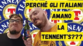 Perch&egrave; gli ITALIANI AMANO la TENNENT'S?