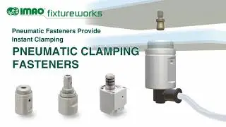 Pneumatic Fasteners for Machine Changeover