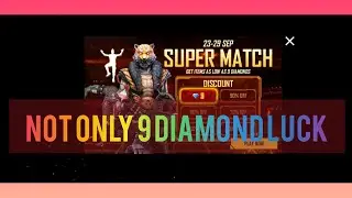 SUPER MATCH EVENT FREE FIRE | ONLY 9 DIAMOND SPIN | #supermatchfreefire #freefireneweventoday #ff