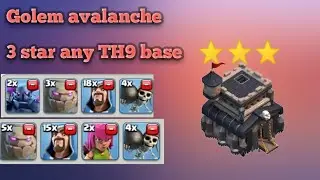 TH9 attack strategy the golem avalanche. Clash of clans