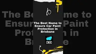 The Best Name to Ensure Car Paint Protection in Brisbane