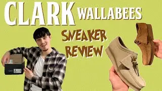 CLARK WALLABEES FULL REVIEW, UNBOXING OF THE MAPLE AND COLA COLOURWAY