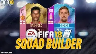 Конструктор команд FIFA 18 &mdash; СДЕЛАЙТЕ SBC ЧАСТЬ 2! с FUTTIES Рэшфордом и EOE Краучем!