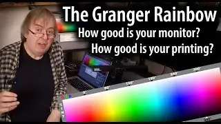 A Granger Rainbow test image tests your monitor and printer gamuts. Is there a best colour space?