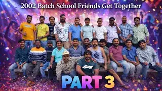 2002 Batch school friends get together by L Ram Part-3#trending #youtubeshorts #youtube #gettogether