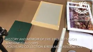 History and Memoir of the 33rd Battalion Machine Gun Corps - a VMGCRA Reprint