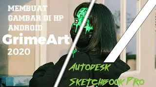 Tutorial Membuat Gambar GrimeArt 2020 Part 1 🔥🔥