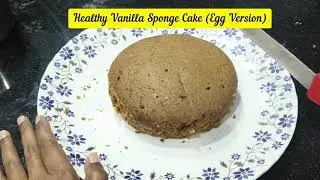 🧁 Healthy Egg Vanilla Sponge Cake @soumyascreativehub 