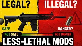 LESS LETHAL MODS - LEGAL OR ILLEGAL?
