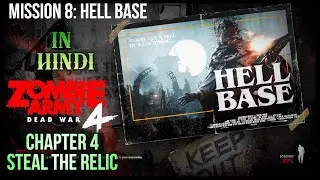 ZOMBIE ARMY 4 DEAD WAR Walkthrough Gameplay | HINDI | Mission 8: HELL BASE | Chapter 4