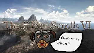Elderscrolls 6 wishlist.