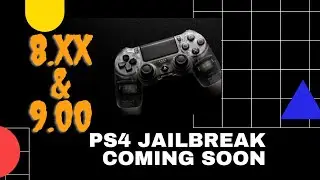 NEWS - Confirmed New Jailbreak For PS4 8.03- 8.52and 9.00 Coming Soon...