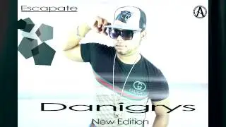 Danigrys - Escapate